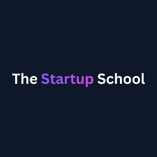 The Startup School