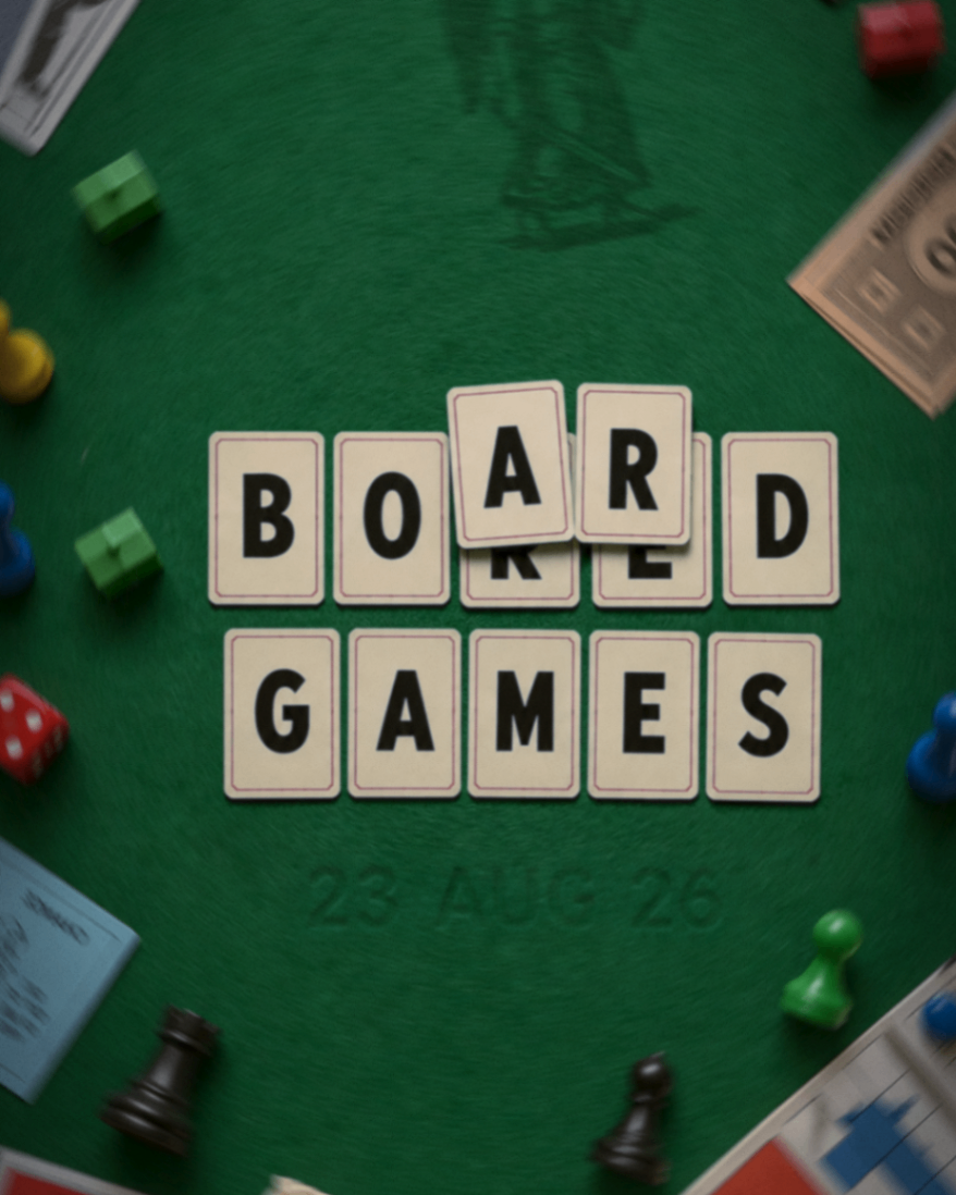 Bored? Board.