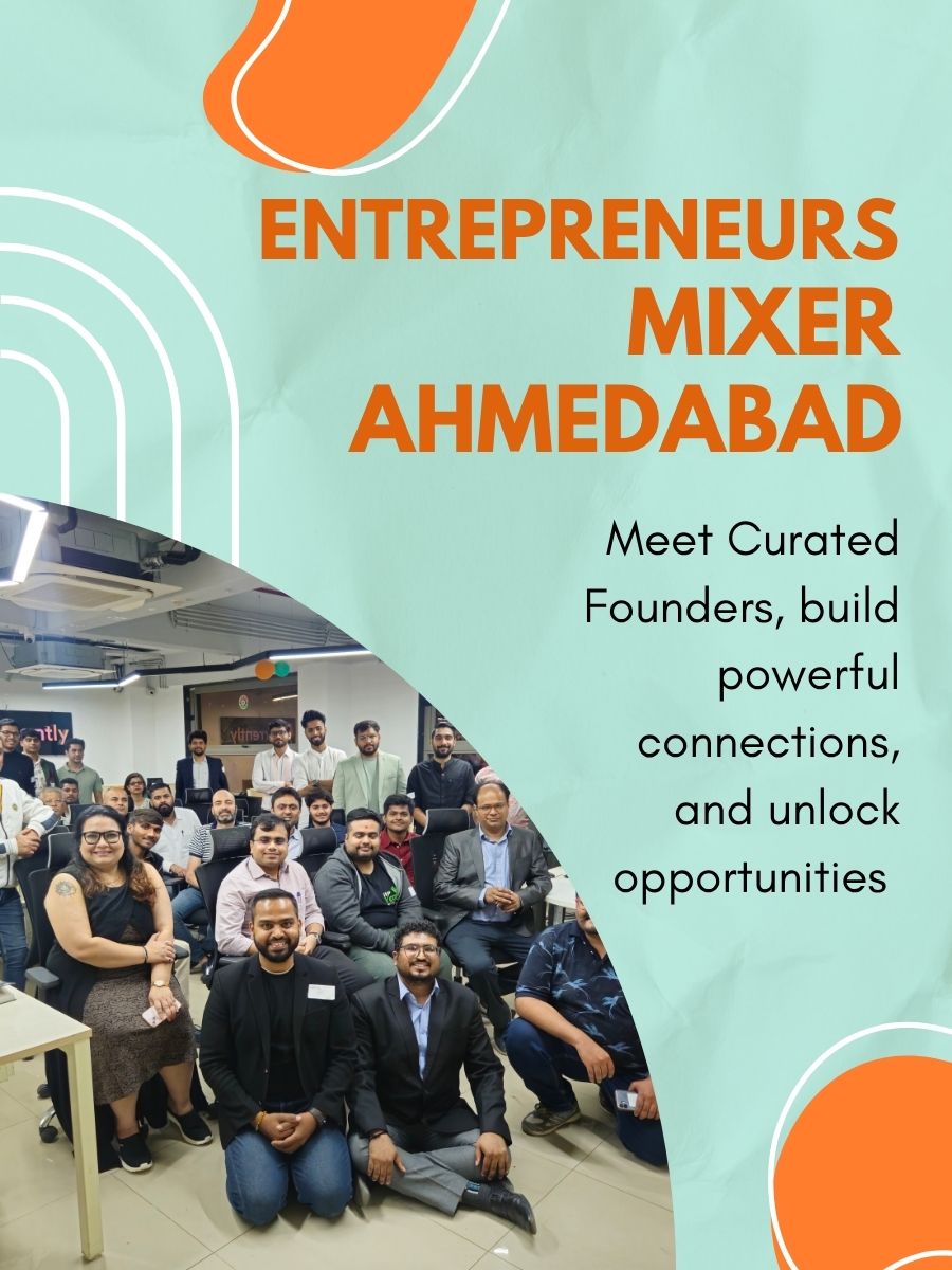 Entrepreneur's Mixer (Ahmedabad)