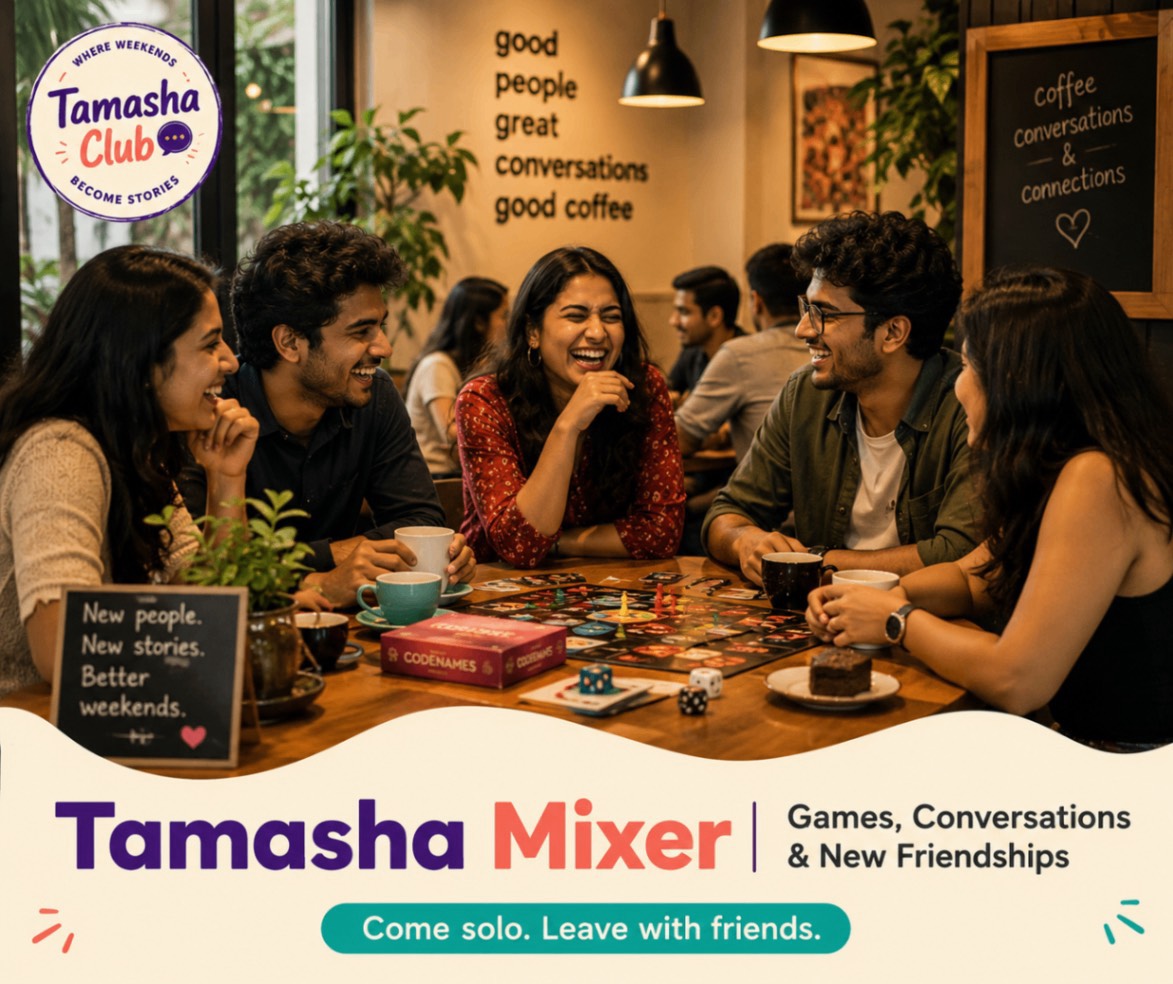 Tamasha Mixer | Games, Conversations & New Friendships & Coffee